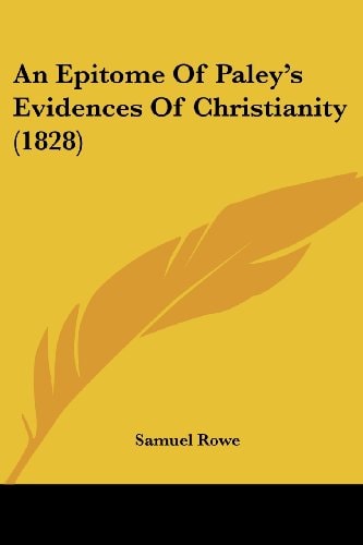 An Epitome of Paley's Evidences of Christianity