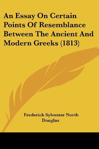 An Essay on Certain Points of Resemblance Between the Ancient and Modern Greeks