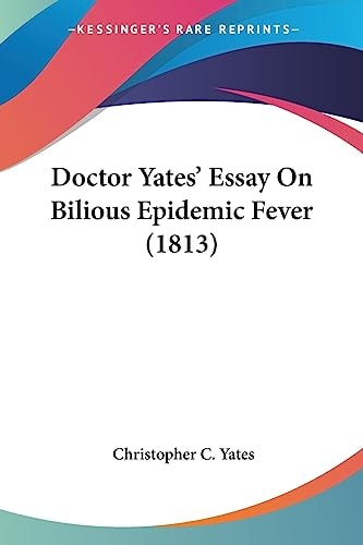 Doctor Yates' Essay on Bilious Epidemic Fever