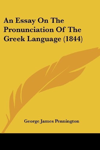 An Essay on the Pronunciation of the Greek Language