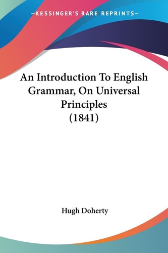 An Introduction to English Grammar, on Universal Principles