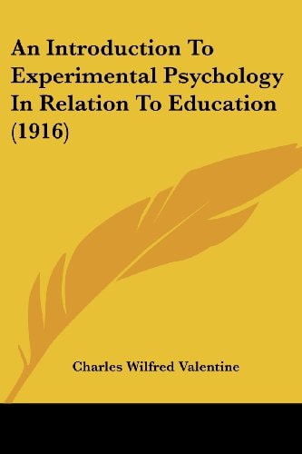 An Introduction To Experimental Psychology In Relation To Education (1916)