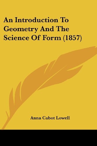 An Introduction to Geometry and the Science of Form