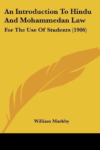 An Introduction To Hindu And Mohammedan Law For The Use Of Students (1906)
