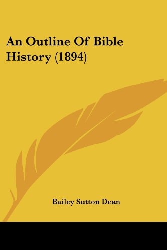An Outline Of Bible History (1894)