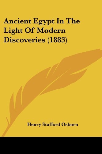 Ancient Egypt In The Light Of Modern Discoveries (1883)