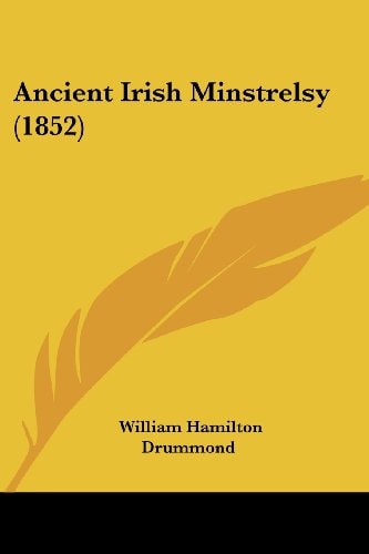 Ancient Irish Minstrelsy (1852)