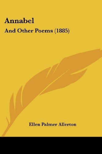 Annabel And Other Poems (1885)