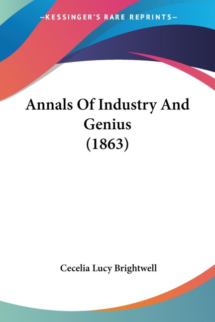 Annals Of Industry And Genius (1863)