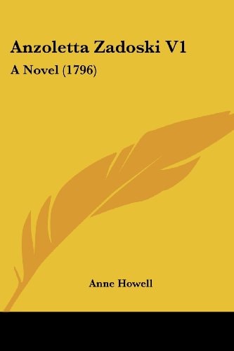 Anzoletta Zadoski V1 A Novel (1796)