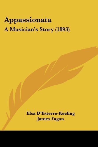 Appassionata A Musician's Story (1893)