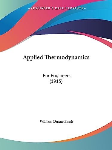 Applied Thermodynamics For Engineers (1915)