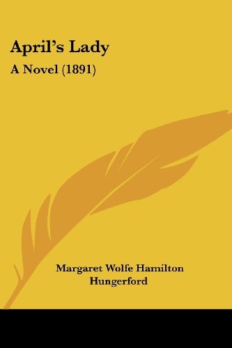 April's Lady A Novel (1891)