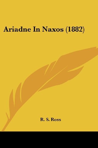 Ariadne In Naxos (1882)