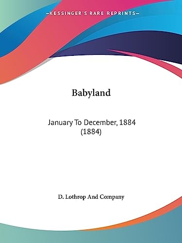 Babyland January To December, 1884 (1884)