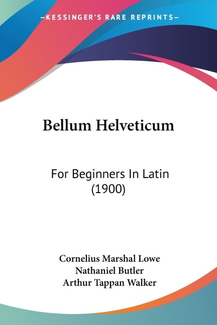 Bellum Helveticum: For Beginners In Latin (1900)