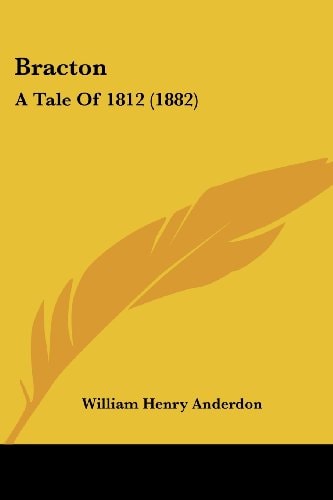 Bracton A Tale Of 1812 (1882)