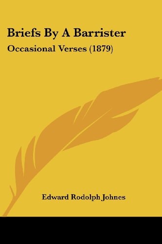 Briefs By A Barrister Occasional Verses (1879)