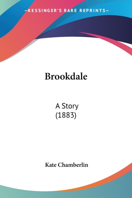 Brookdale: A Story (1883)