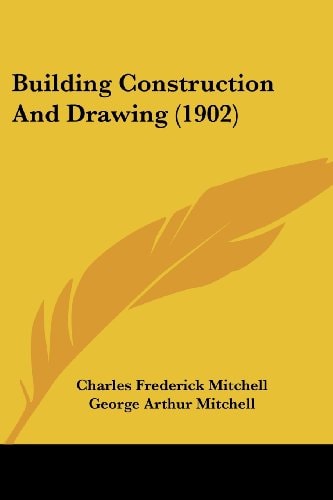 Building Construction And Drawing (1902)