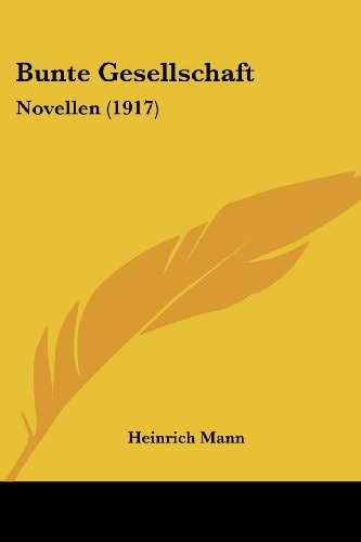 Bunte Gesellschaft Novellen (1917)