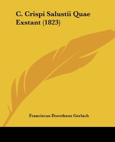 C. Crispi Salustii Quae Exstant (1823)