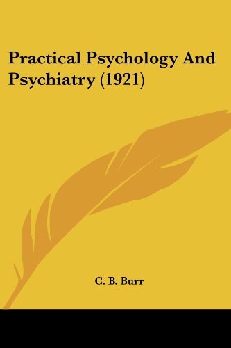 Practical Psychology And Psychiatry (1921)