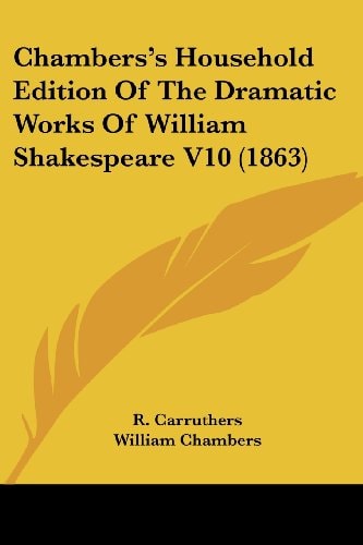 Chambers's Household Edition of the Dramatic Works of William Shakespeare V10