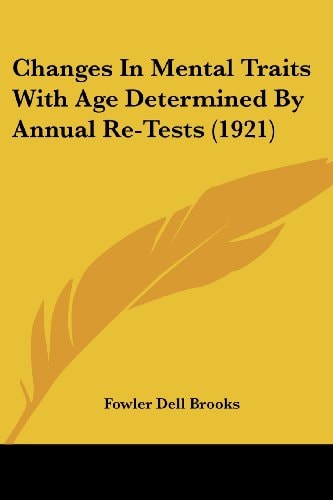 Changes In Mental Traits With Age Determined By Annual Re-Tests (1921)
