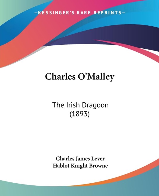 Charles OMalley: The Irish Dragoon (1893)