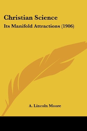 Christian Science Its Manifold Attractions (1906)