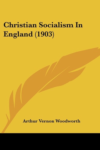 Christian Socialism In England (1903)