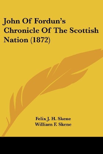 John of Fordun's Chronicle of the Scottish Nation