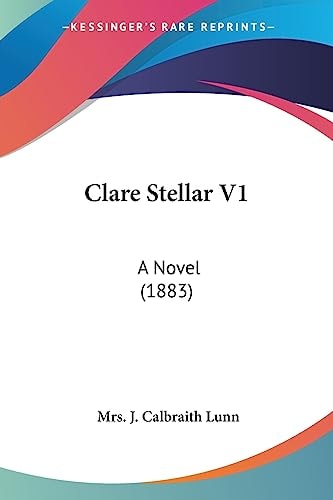 Clare Stellar V1 A Novel (1883)