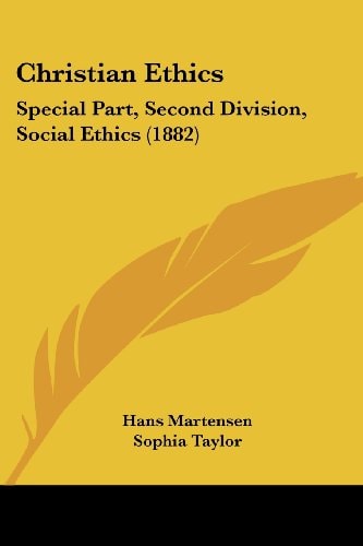 Christian Ethics Special Part, Second Division, Social Ethics (1882)