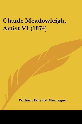Claude Meadowleigh, Artist V1 (1874)