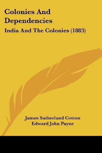 Colonies And Dependencies India And The Colonies (1883)