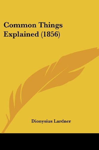 Common Things Explained (1856)