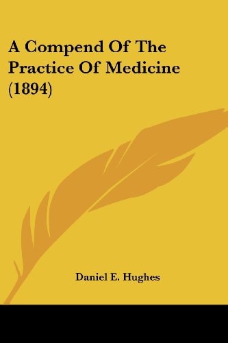 A Compend Of The Practice Of Medicine (1894)