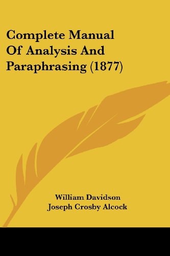 Complete Manual Of Analysis And Paraphrasing (1877)