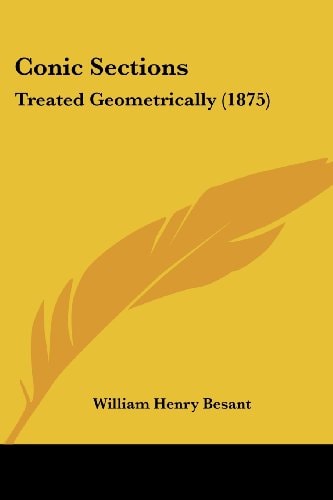 Conic Sections Treated Geometrically (1875)