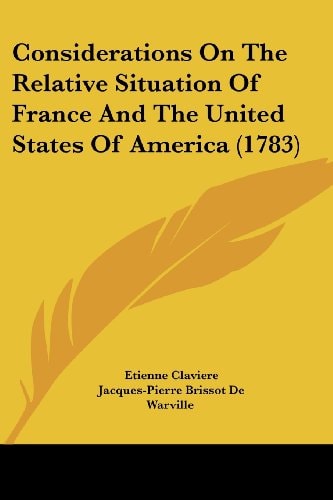 Considerations on the Relative Situation of France and the United States of America