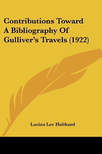 Contributions Toward A Bibliography Of Gulliver's Travels (1922)