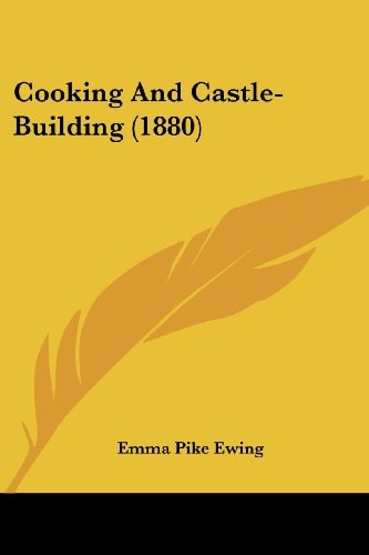 Cooking And Castle-Building (1880)