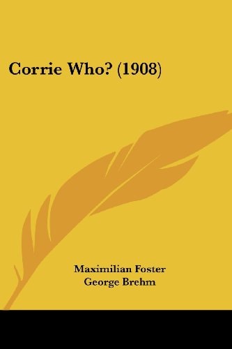 Corrie Who? (1908)