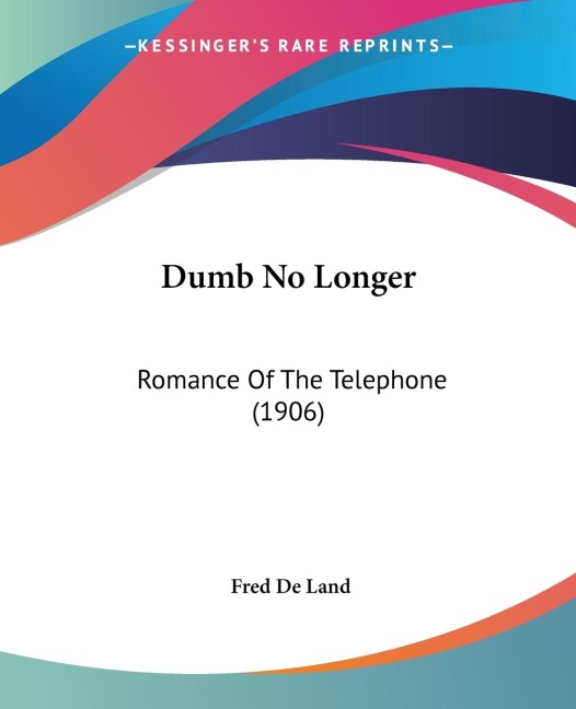Dumb No Longer: Romance Of The Telephone (1906)