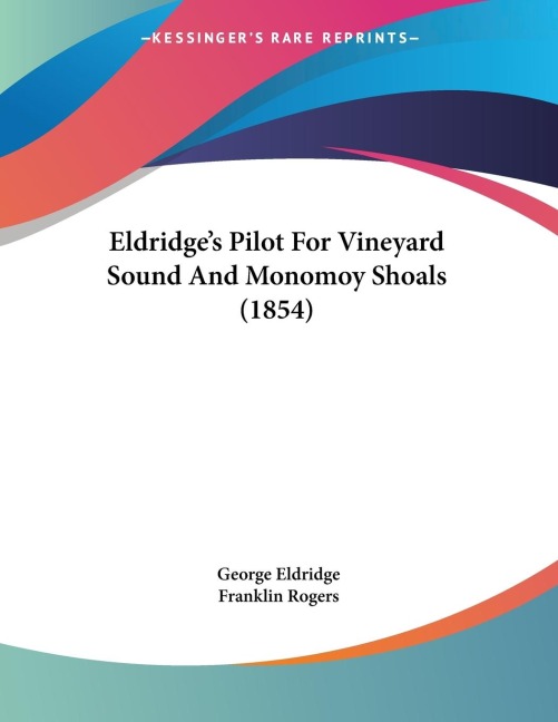 Eldridges Pilot For Vineyard Sound And Monomoy Shoals (1854)
