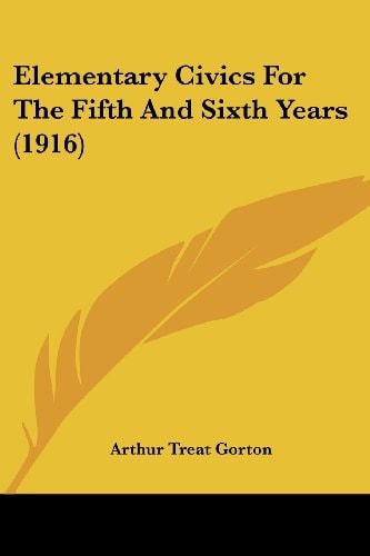 Elementary Civics For The Fifth And Sixth Years (1916)