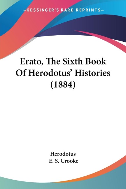 Erato, The Sixth Book Of Herodotus Histories (1884)