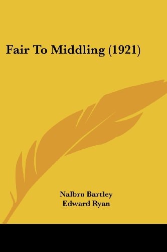 Fair To Middling (1921)
